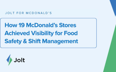How 19 McDonald’s Stores in Tennessee Achieved Complete Visibility for Food Safety and Shift Management