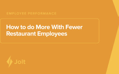 How to do More With Fewer Restaurant Employees