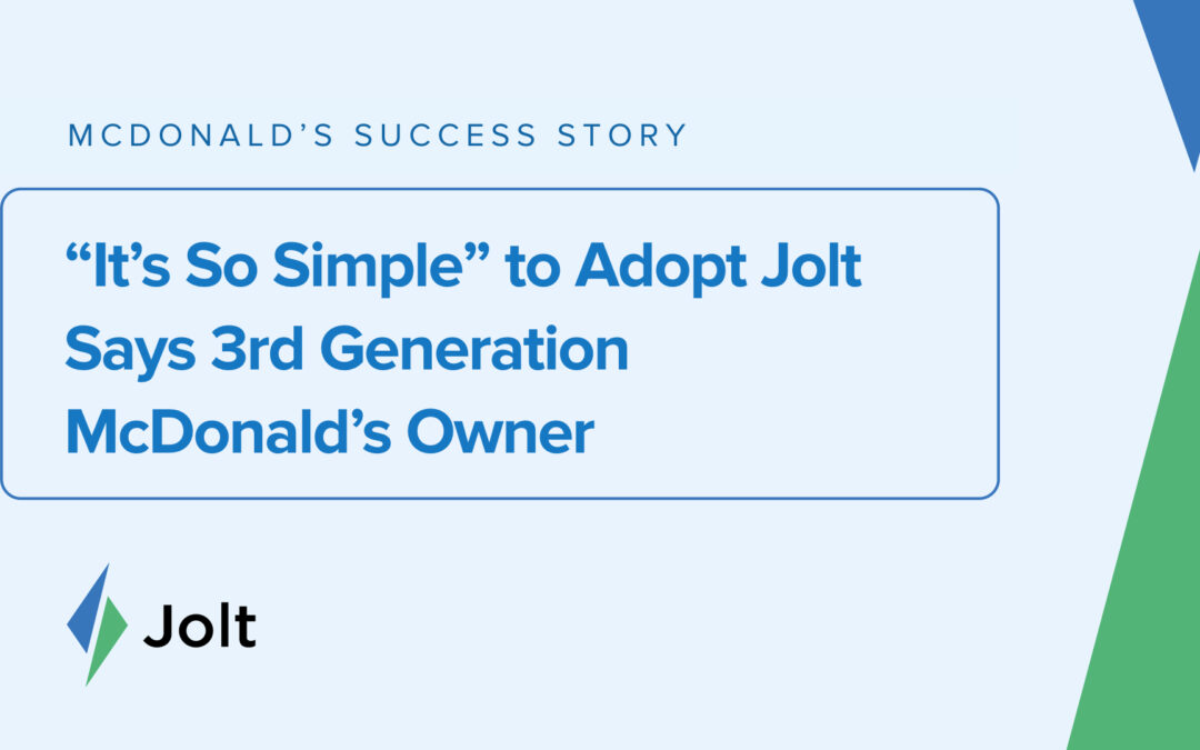“It’s So Simple” to Adopt Jolt, Says 3rd Generation McDonald’s Owner