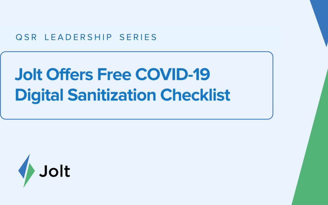 Jolt Offers Free COVID-19 Digital Sanitization Checklist