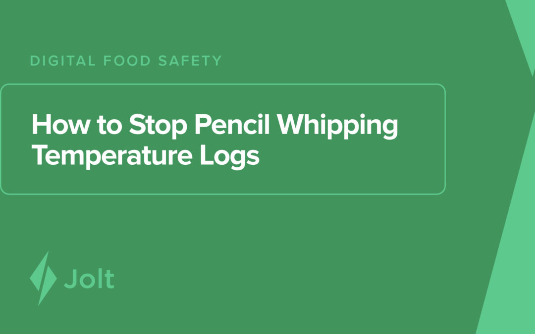 How to Stop Pencil Whipping Temperature Logs