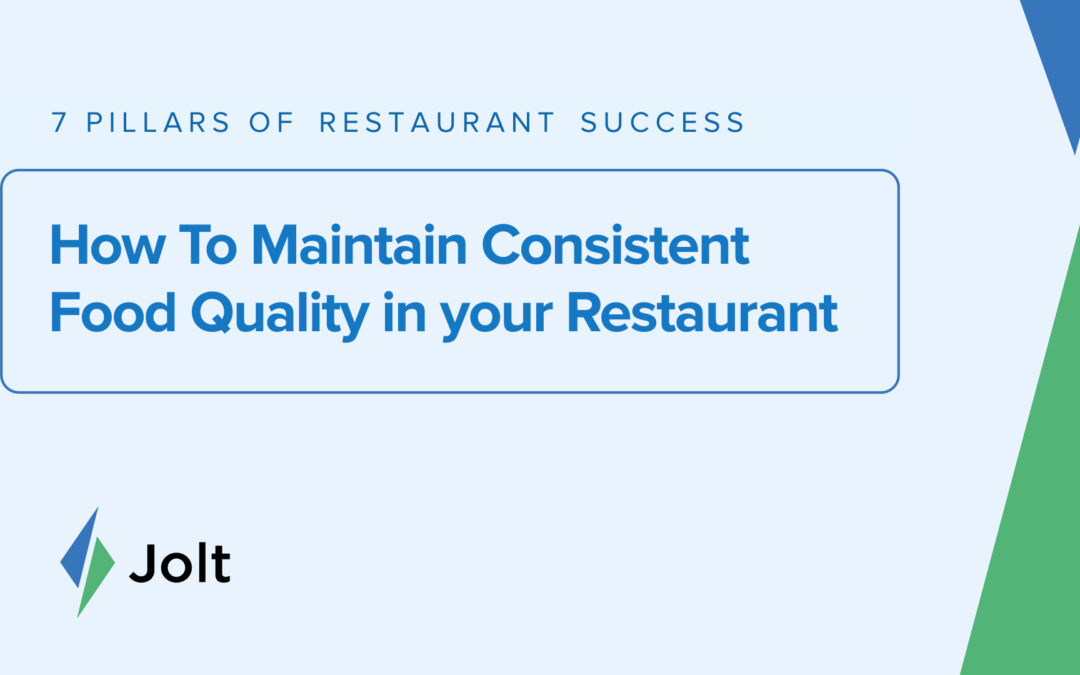 How To Maintain Consistent Food Quality in your Restaurant