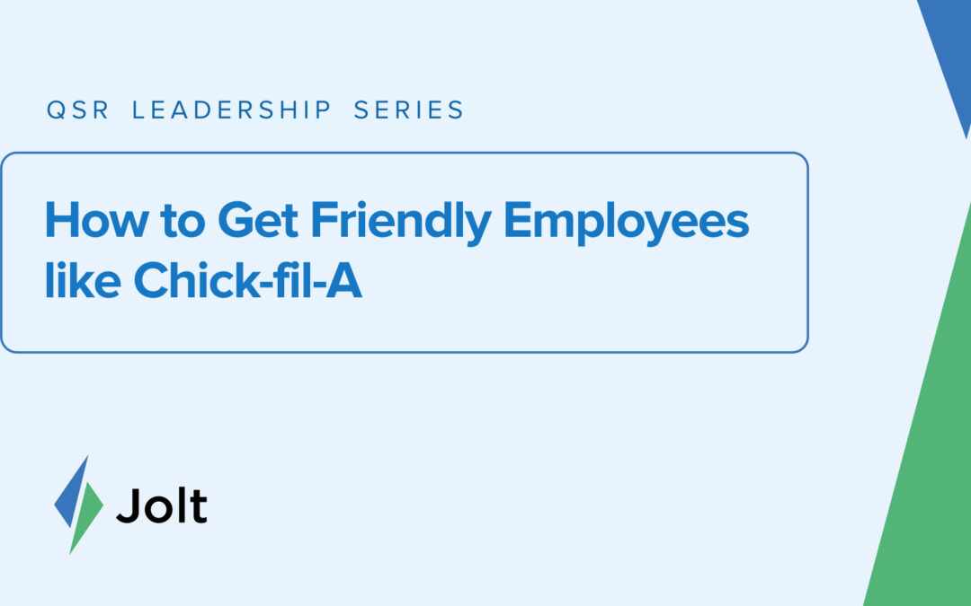 How to Get Friendly Employees (and Accurate Orders) Like Chick-fil-A